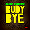 Budy Bye (split Freddie McGregor)