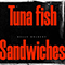Tuna Fish Sandwiches