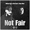 Not Fair (feat.) - Niklas Dee