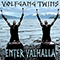 Enter Valhalla - Volfgang Twins