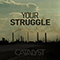 Your Struggle - Catalyst (BEL)