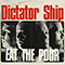 Eat the Poor - Dictator Ship