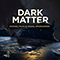 Dark Matter - Michael Maas