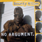 No Argument - Bounty Killer