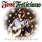 Feliz Navidad (Remastered 2002) - Jose Feliciano (Feliciano, Jose / José Feliciano / José Monserrat Feliciano García)