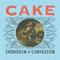 Showroom of Compassion (iTunes Bonus)-Cake