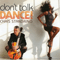 Don't Talk, Dance - Chris Standring (Standring, Chris)