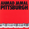 Pittsburgh - Ahmad Jamal