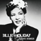 Icon - Love Songs - Billie Holiday (Eleanora Fagan Gough / Eleanora McKay / Lady Day)