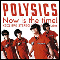 Now Is The Time! - Polysics