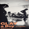 A Boy Zutto Wasurenai (Single) - Glay