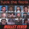 Mullet Fever (Remastered) - Fuck The Facts