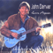 Love Again: Greatest and Latest (The Unplugged Collection) - John Denver (Henry John Deutschendorf Jr.)