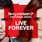 Live Forever (EP) (feat.) - Ferry Corsten (Corsten, Ferry / System F / Gouryella / Bypass (FRA))