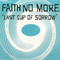 Last Cup Of Sorrow, Part 2 (EP) - Faith No More (ex-