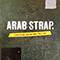 Sanitised Broadcasts 99-03 - Arab Strap