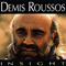 Insight-Roussos, Demis (Demis Roussos / Αρτέμιος Ρούσσος / Artemios Roussos)