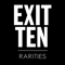Rarities (EP) - Exit Ten (Exit 10)