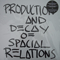Production And Decay Of Spacial Relations... (Limited Edition) (CD 1)