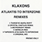 Atlantis To Interzone (Remixes Single) - Klaxons (Klax0ns)