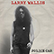 Police Car (2023 Mix) - Larry Wallis (Lawrence Wallis)