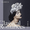 Classical Romances (CD 1) - Various Artists [Classical]
