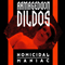Homicidal Maniac (Ep) - Armageddon Dildos (The Armageddon Dildos)