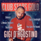 Club Stars Gold - Gigi D'Agostino (Luigino Celestino Di Agostino, Dottor Dag, Elettrogang, Molto Folk, Noise Maker)