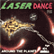 Around the Planet - Laserdance