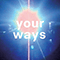 Your Ways (Single) - Goose (BEL)