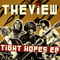 Tight Hopes (EP) - View (The View)