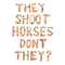 Pick UP Sticks - They Shoot Horses Don't They