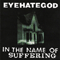In The Name Of Suffering-EyeHateGod