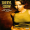 Rockin' The Globe Live - Sheryl Crow (Crow, Sheryl / Sheryl Suzanne Crow)