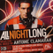 All Night Long 2 (Selected and Mixed by Antoine Clamaran - CD 1) - DJ Antoine Clamaran (Antoine Clamaran-Danzelle)