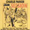 Jam Session - Charlie Parker (Parker, Charlie Jr.)