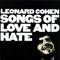 Songs of Love and Hate (Japan Remastered 2007)-Cohen, Leonard (Leonard Cohen / Leonard Norman Cohen)