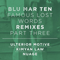 Famous Lost Words Remixes: Part 3 - Blu Mar Ten (Chris Marigold, Leo Wyndham, Michael Tognarelli)