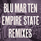 Empire State (Remixes) - Blu Mar Ten (Chris Marigold, Leo Wyndham, Michael Tognarelli)