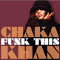 Funk This - Chaka Khan (Yvette Marie Stevens)