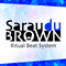 Sarau du Brown - Ritual Beat System - Carlinhos Brown (Brown, Carlinhos / Antonio Carlos Santos de Freitas)
