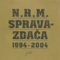 Spravazdaca 1994-2004 (CD 1)