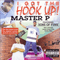 I Got The Hook Up - Master P (Percy Robert Miller, Masta P, Master P (Ice Cream Man), )