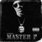 Starring... Master P (Remastered) - Master P (Percy Robert Miller, Masta P, Master P (Ice Cream Man), )
