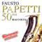 50a Raccolta - Ultimate Collection - Fausto Papetti (Papetti, Fausto)