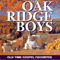 Old Time Gospel Favorites - Oak Ridge Boys (The Oak Ridge Boys, Duane Allen, Joe Bonsall, William Lee Golden, Richard Sterban)