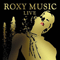 Live (CD 1) - Roxy Music
