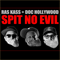 Spit No Evil - Ras Kass (John Austin IV)