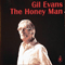 The Honey Man - Gil Evans (Evans, Gil)