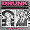 Drunk (And I Don't Wanna Go Home Acoustic) (Single)